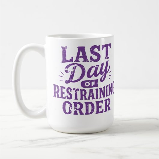 Mug Last Day of Restraining Order Purple Print (Gauche)