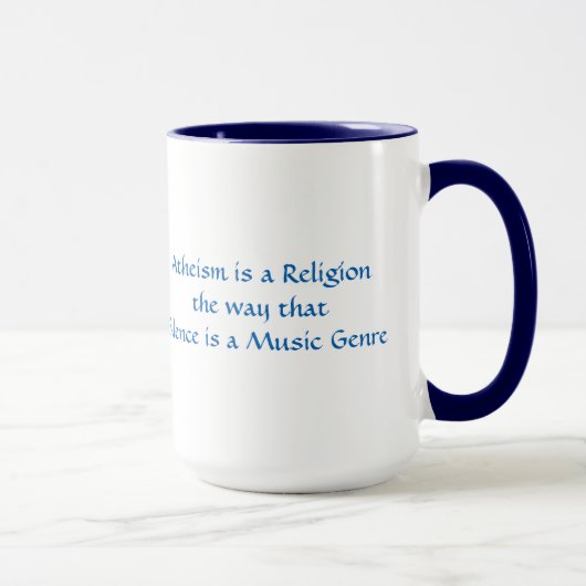 Mug L'athéisme est une religion comme le silence est u (Droite)