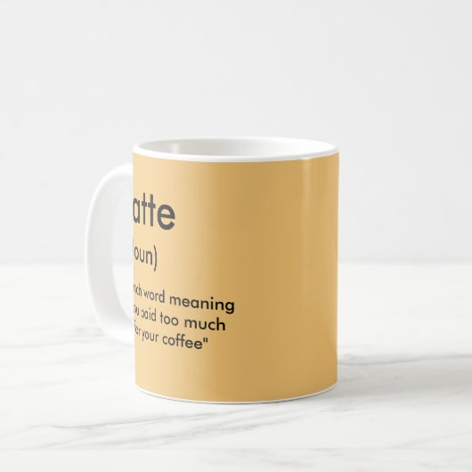 Mug Latte - Payé Trop Pour Votre Café (Devant gauche)