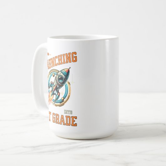 Mug Launching into 1st Grade -Back to School  (Devant gauche)