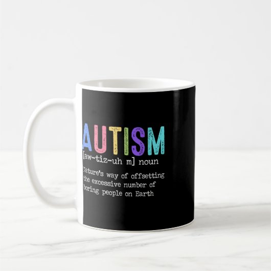 Mug L'autisme Définition La façon dont la nature compe (Gauche)