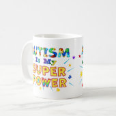 Mug L'autisme est ma super puissance (Devant gauche)