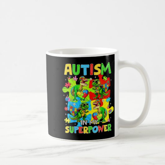 Mug L'autisme est superpuissance dinosaure t rex autis (Droite)