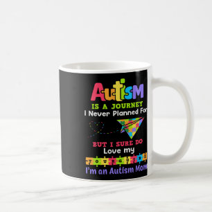 Mug L'Autisme Est Un Voyage Que Je N'Ai Jamais Prévu A