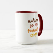 Mug "L'automne est ma couleur préférée" (Devant droit)