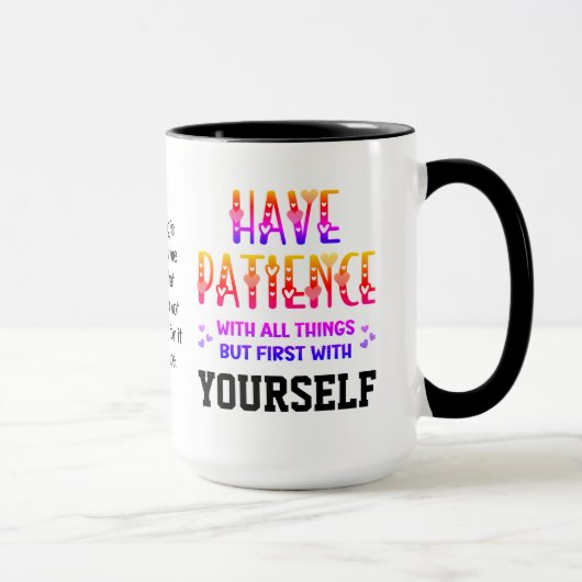 Mug L'autosoins ont PATIENCE Citation inspirationnelle (Droite)