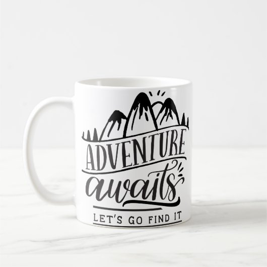 Mug L'aventure nous attend, allons la découvrir (Gauche)