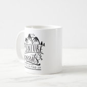 Mug L'aventure nous attend, allons la trouver (Devant gauche)