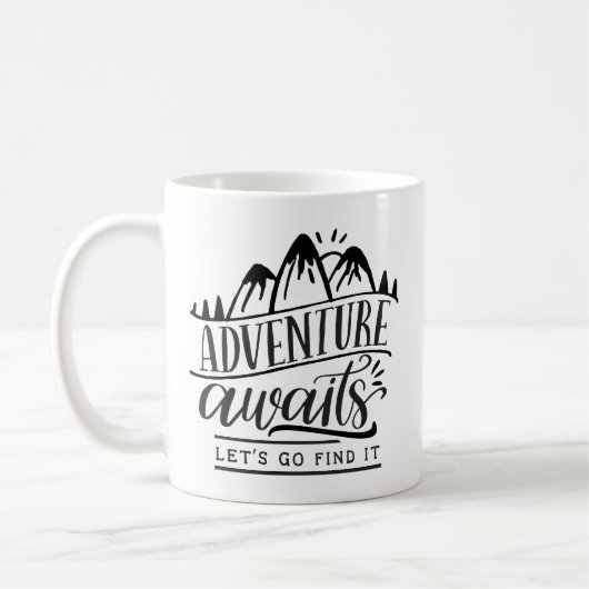Mug L'aventure nous attend, allons la trouver (Gauche)