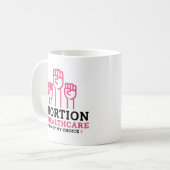 Mug L'avortement est santé Mon corps Mes règles (Devant gauche)