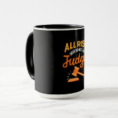 Mug Lawyer All Rise Here Comes The Judge (Devant gauche)