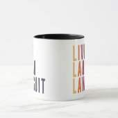 Mug Lawyer Live Love Lawsuit Funny Law School Grad (Centre)