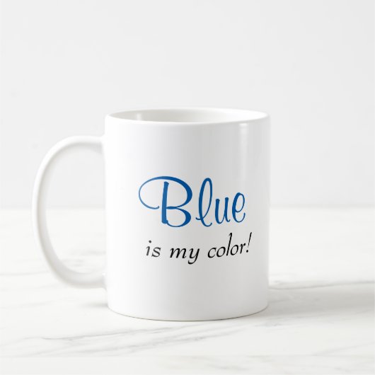 Mug Le bleu mignon est ma citation de couleur (Gauche)