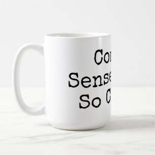 Mug Le bon sens n'est pas si commun