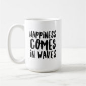 Mug Le bonheur arrive dans les vagues de Pura Vida Sha (Gauche)