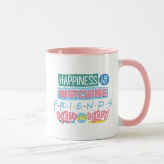 Mug Le bonheur est de regarder FRIENDS™ encore et enco (Droite)