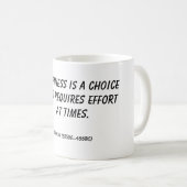 Mug Le bonheur est un choix qui exige l'effort à t… (Devant droit)
