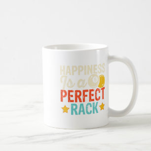 Mug Le Bonheur Est Un Rack Parfait 3 - Copier