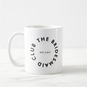 Mug Le Bridesmaid Club Bachelorette (Gauche)
