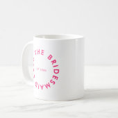 Mug Le Bridesmaid Club Bachelorette (Devant gauche)