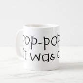 Mug Le bruit de bruit a indiqué qu'il était correct (Devant gauche)
