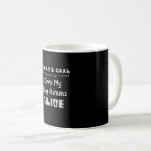 Mug Le but d'aujourd'hui gardent ma conception fraîche (Devant droit)