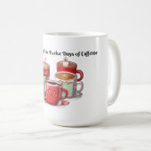 Mug Le buzz pendant les douze jours de caféine (Devant droit)