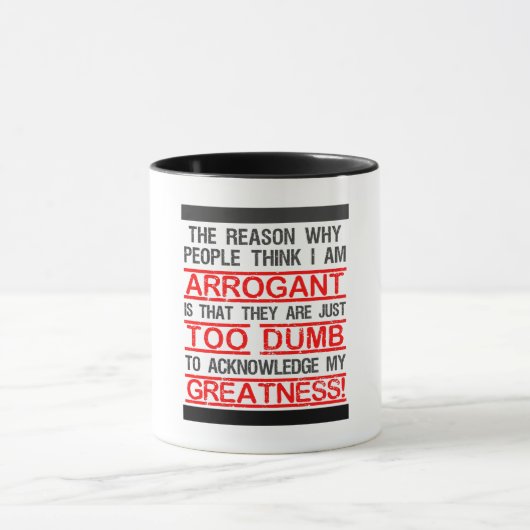 Mug Le cadeau parfait pour les personnes arrogantes ! (Centre)