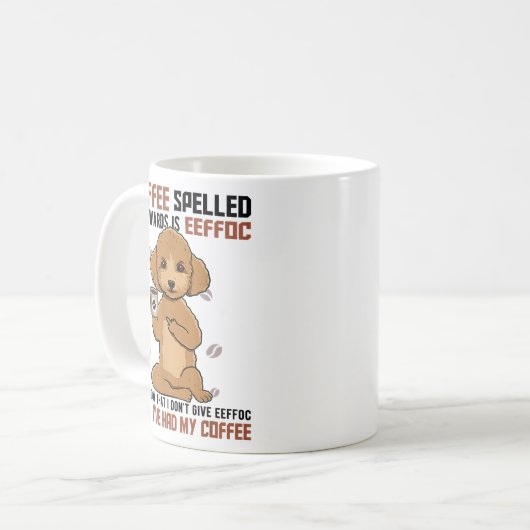 Mug Le CAFÉ épelé à l'envers est EEFFOC Poodle Boisson (Devant gauche)