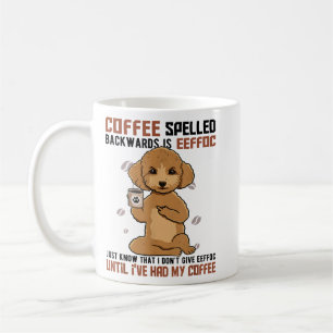 Mug Le CAFÉ épelé à l'envers est EEFFOC Poodle Boisson