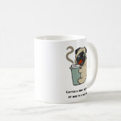 Mug Le café est la raison pour laquelle je suis sorti  (Devant droit)