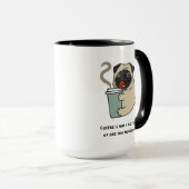 Mug Le café est la raison pour laquelle je suis sorti (Devant droit)