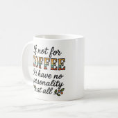 Mug Le café est ma personnalité (Devant gauche)
