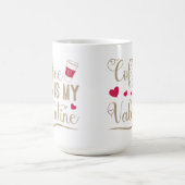 Mug Le café est ma Saint Valentin (Centre)