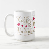 Mug Le café est ma Saint Valentin (Gauche)