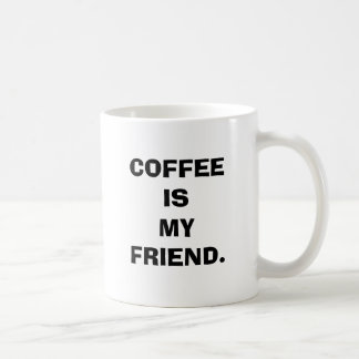 MUG LE CAFÉ EST MON AMI MUG.