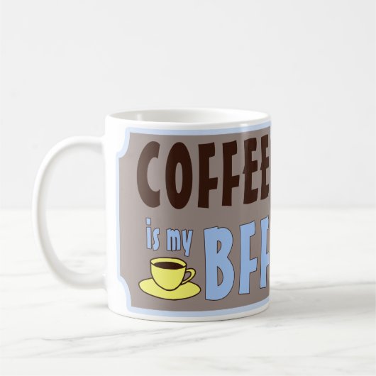 Mug Le café est mon BFF (Gauche)