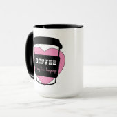 Mug Le café est mon langage d'amour texte rose cœur dr (Devant gauche)
