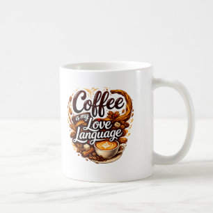 Mug Le café est mon langage de l'amour – Citation pour