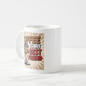 Mug Le café est mon meilleur ami (Devant gauche)