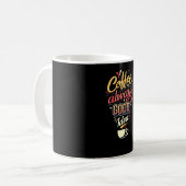 Mug Le café est toujours une bonne idée (Devant gauche)