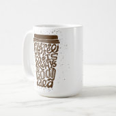 Mug Le Café Est Toujours Une Bonne Idée (Devant gauche)