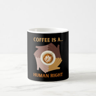 MUG LE CAFÉ EST UN... DROIT HUMAIN