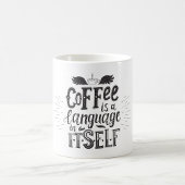 Mug Le Café Est Une Langue En Soi