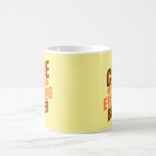 Mug Le Café Fait Tout | Citation drôle (Centre)