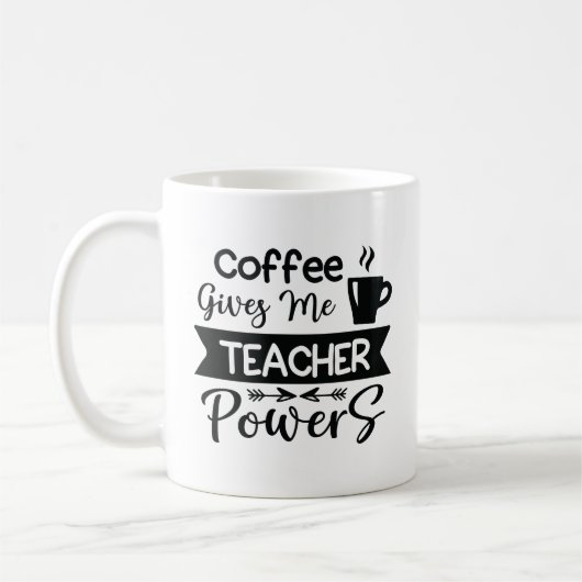 Mug Le Café Me Donne Des Pouvoirs D'Enseignant (Gauche)