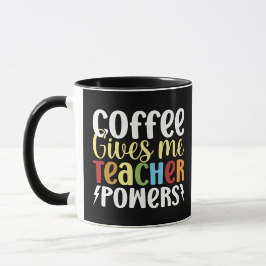 Mug Le Café Me Donne Des Pouvoirs D'Enseignant (Gauche)