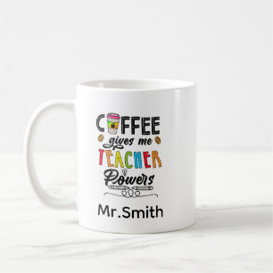 Mug Le Café Me Donne Des Pouvoirs D'Enseignant