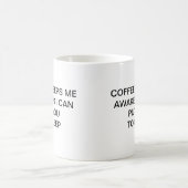 MUG LE CAFÉ ME MAINTIENT ÉVEILLÉ (Centre)