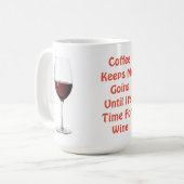 Mug Le café me maintient jusqu'à ce qu'il soit temps (Devant gauche)